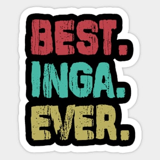 Inga, Best Name Ever, Name , Birthday, Middle name, FamilyInga Middle Name Sticker